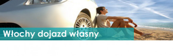 Włochy z dojazdem własnym